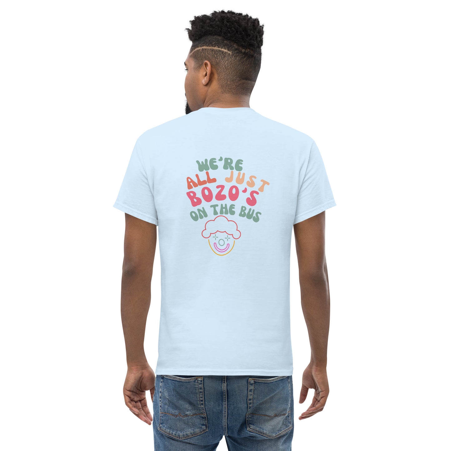 Just Bozo's on the bus Unisex Tee