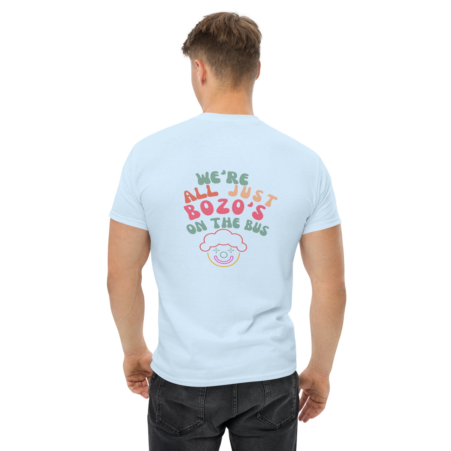 Just Bozo's on the bus Unisex Tee