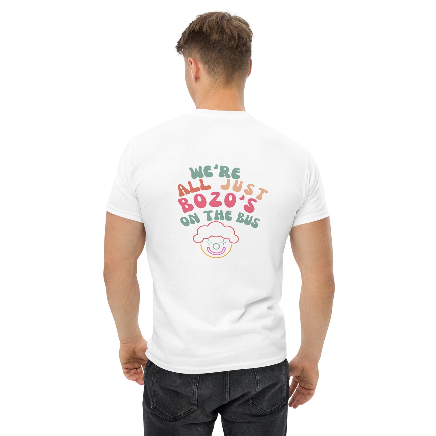 Just Bozo's on the bus Unisex Tee