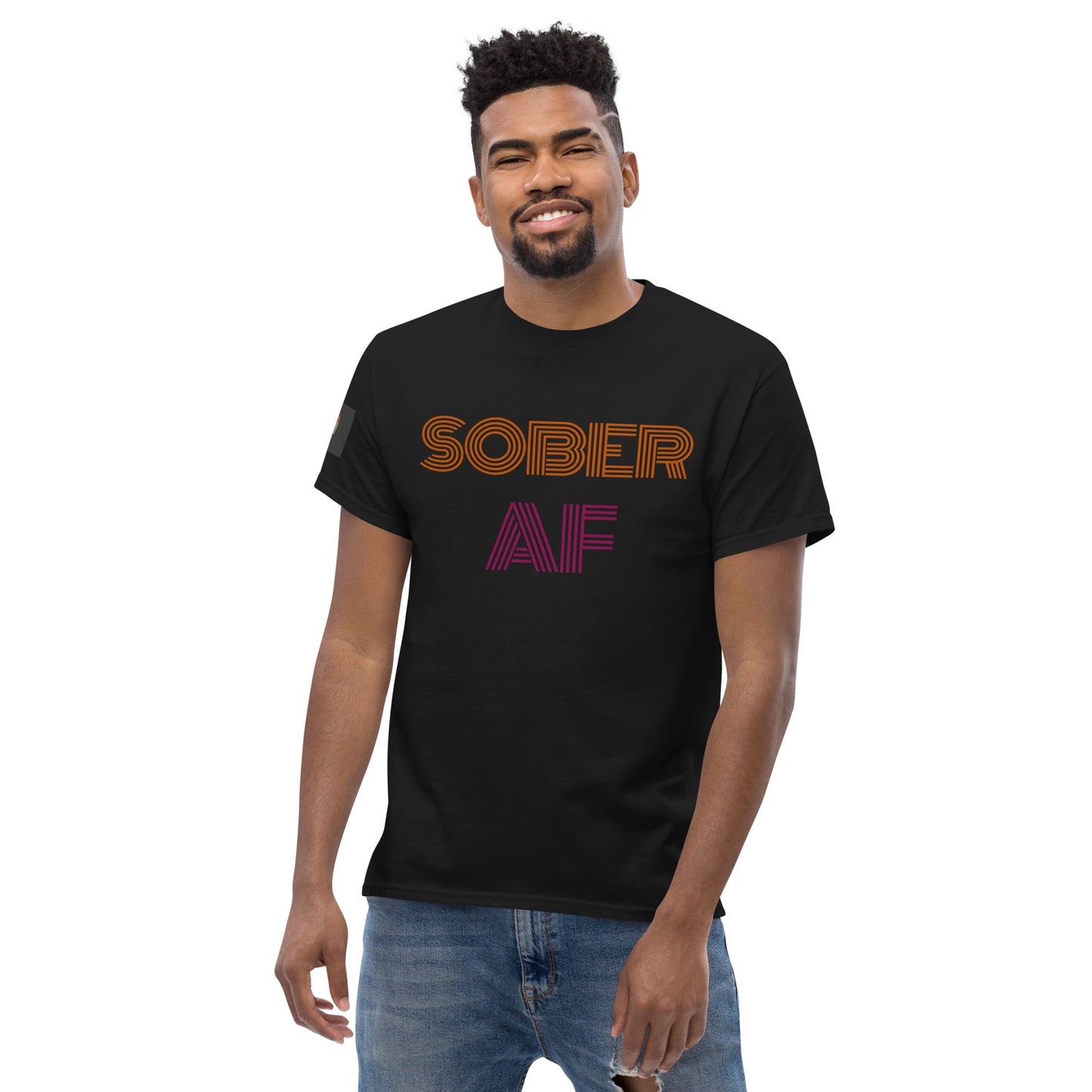 Sober AF - Unisex classic Tee Shirt