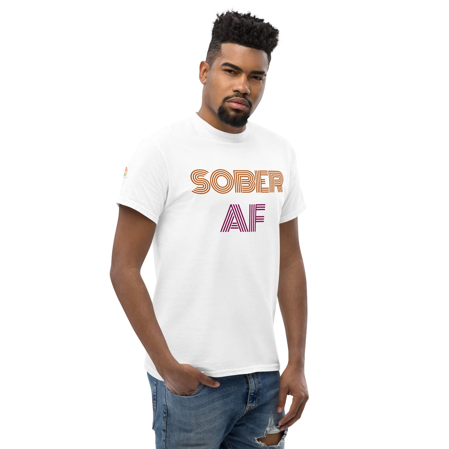 Sober AF - Unisex classic Tee Shirt