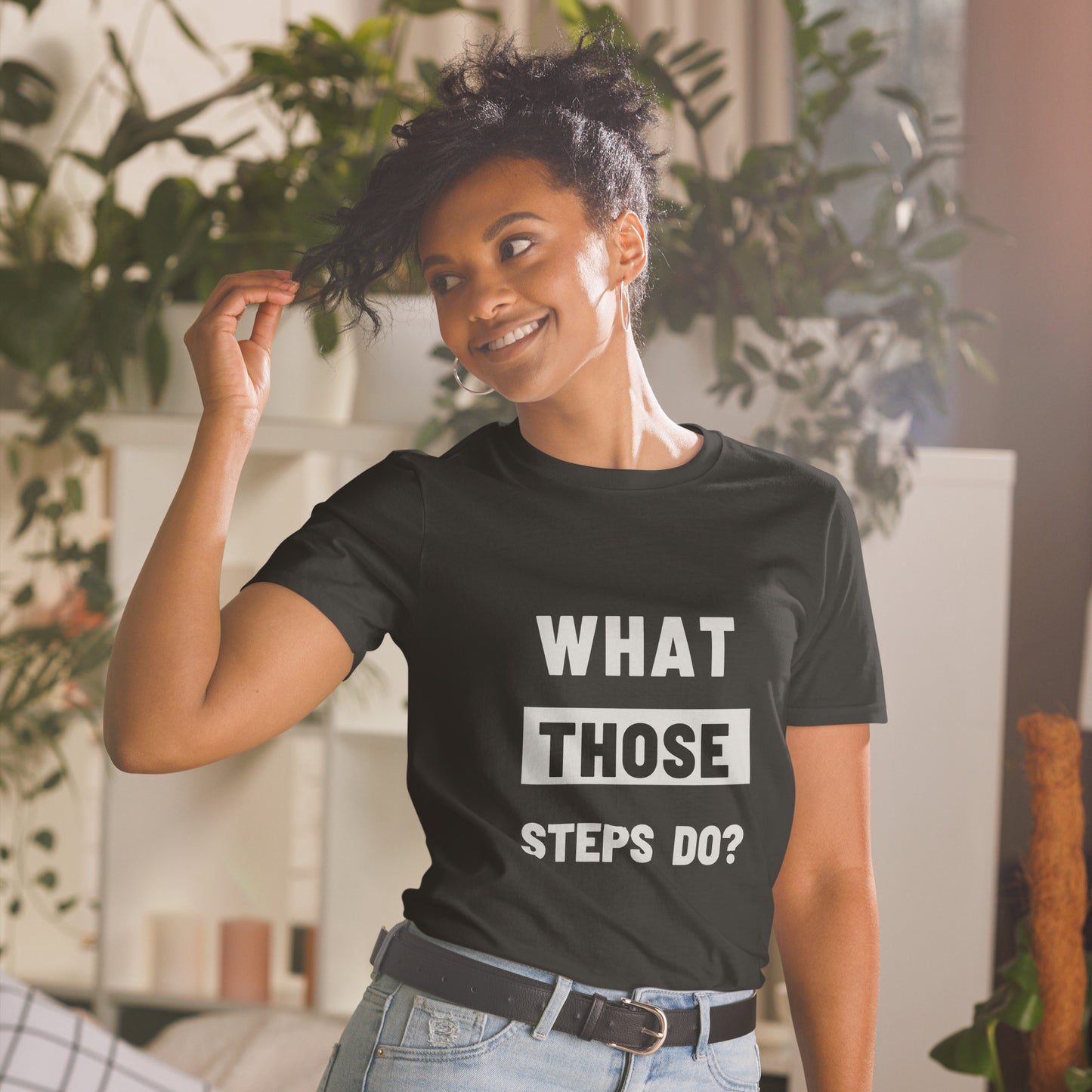 What Those  Steps Do? Short-Sleeve Unisex T-Shirt