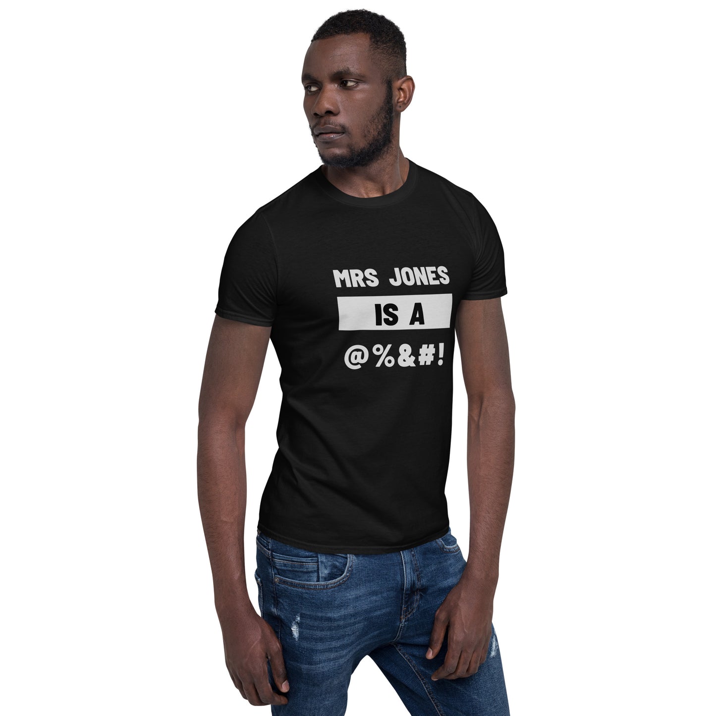 Mrs. Jones is a ... Short-Sleeve Unisex T-Shirt