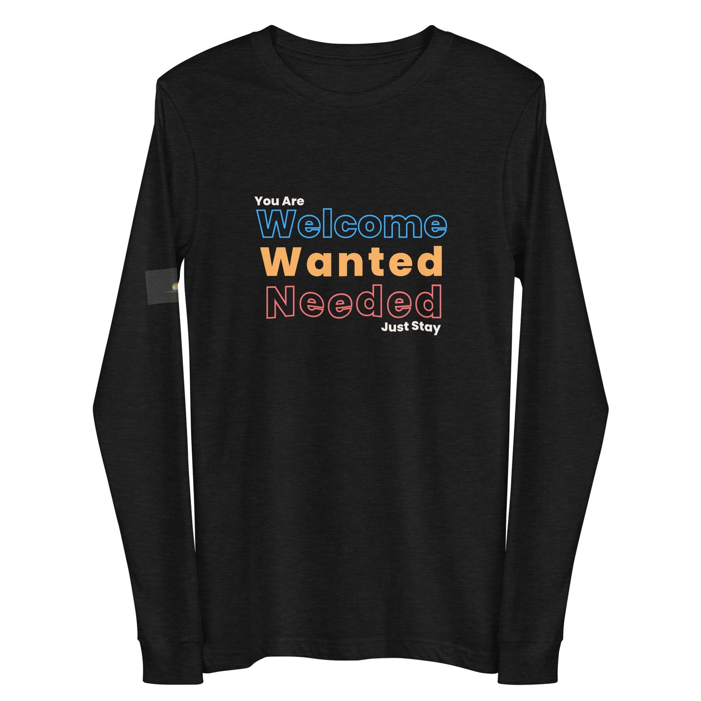 Welcome, Wanted, Needed Long Sleeve Tee