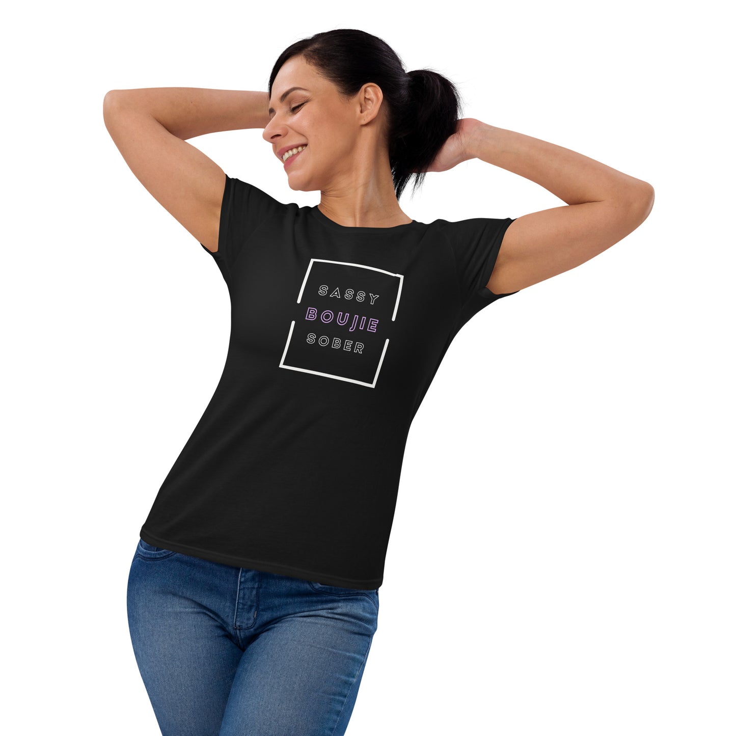 Sassy, Boujie, Sober Women's short sleeve t-shirt